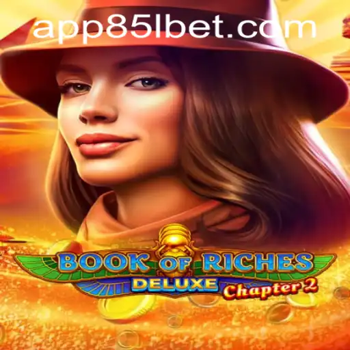 Unveiling the Thrills of Book of Riches Deluxe Chapter 2 with 85Lbet PH Login